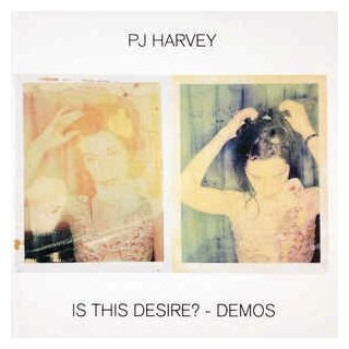Компакт-диски Island Records PJ HARVEY - Is This Desire? - Demos (CD)