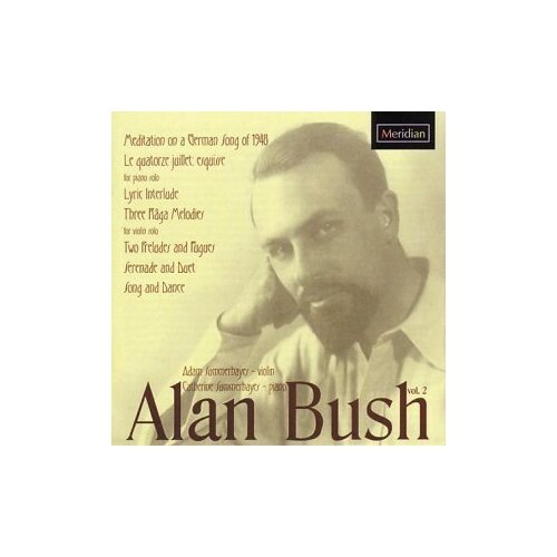 BUSH, ALAN VOL.2 - Works for Violin  & Piano