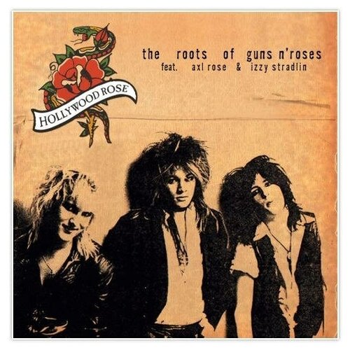 Hollywood Rose Feat. AXL Rose - The Roods of Guns N'Roses