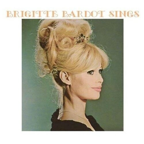 Brigitte Bardot: Brigitte Bardot Sings (180g)