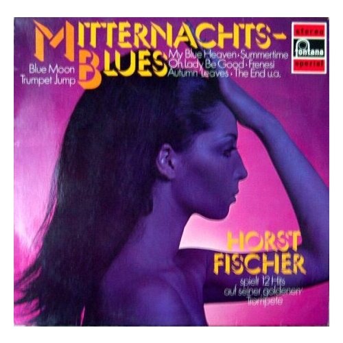 Старый винил, Fontana, HORST FISCHER - Mitternachts Blues (Spielt 12 Hits Auf Seiner 'Goldenen' Trompete) (LP , Used)