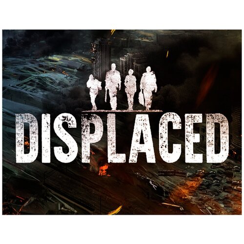 Displaced