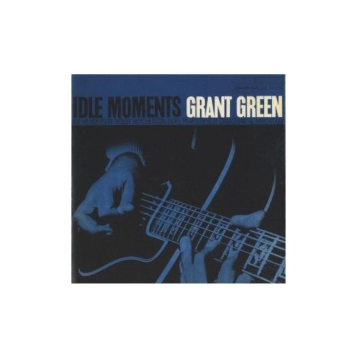 Компакт-диски, Blue Note, GRANT GREEN - Idle Moments (CD) grant green grant green idle moments reissue уцененный товар