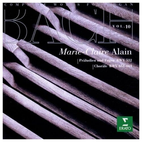 Bach: Complete Works for Organ, Vol. 10. Marie-Claire Alain