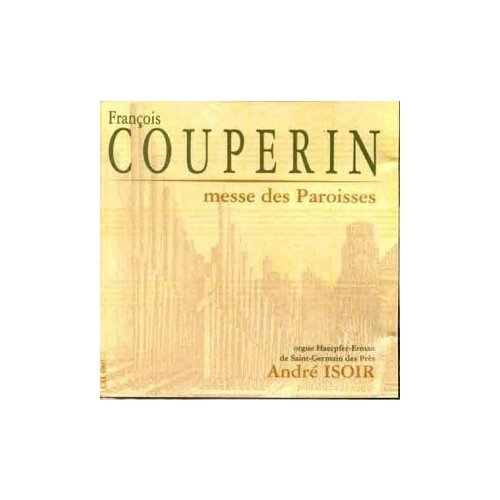 Couperin - Orgelwerke - Andre Isoir