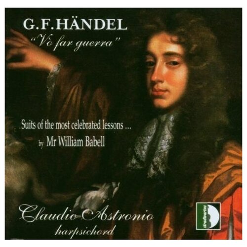 George Frideric Handel: Vo Far Guerra (Astronio)