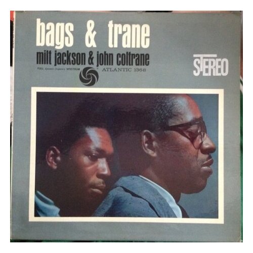 Виниловая пластинка Milt Jackson & John Coltrane: Bags & Trane (Mono Remaster)(Vinyl 180 Gram). 1 LP milt jackson