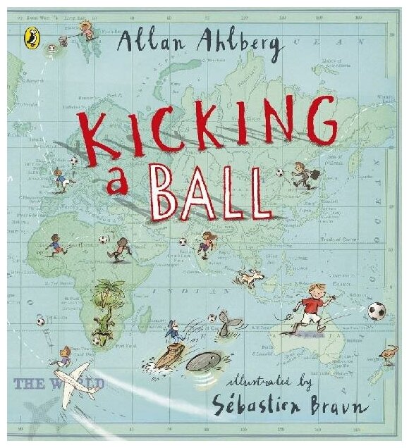 Kicking a Ball (PB) (Ahlberg Allan) - фото №1