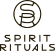 SPIRIT RITUALS