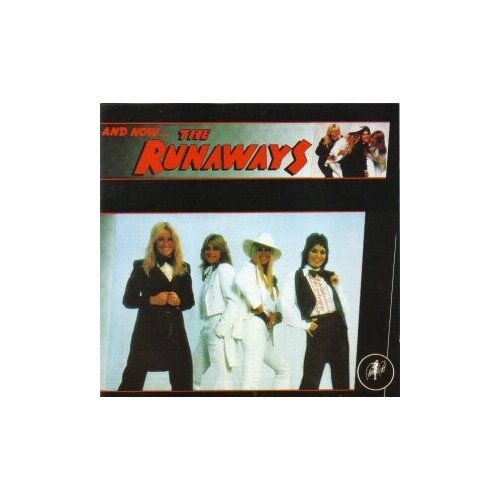 Компакт-Диски, Anagram Records, THE RUNAWAYS - AND NOW. (CD) компакт диски anagram records the runaways and now cd