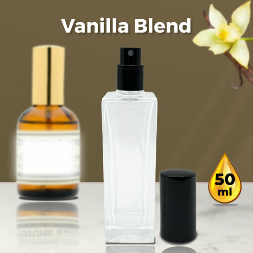 Vanilla Blend - Духи унисекс 50 мл + подарок 1 мл другого аромата