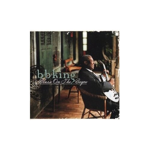 фото Компакт-диски, mca records, b.b. king - blues on the bayou (cd)