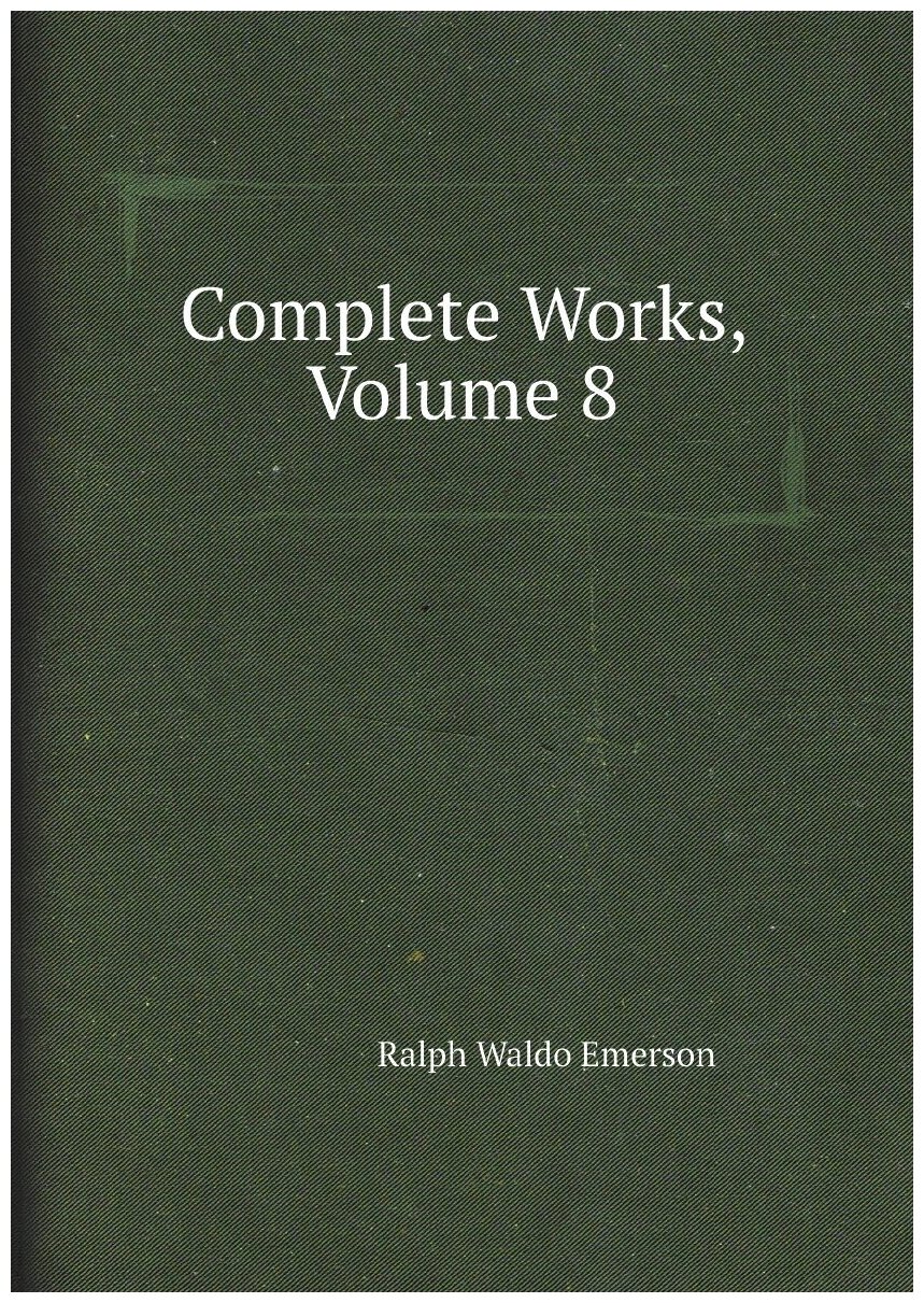 Complete Works, Volume 8