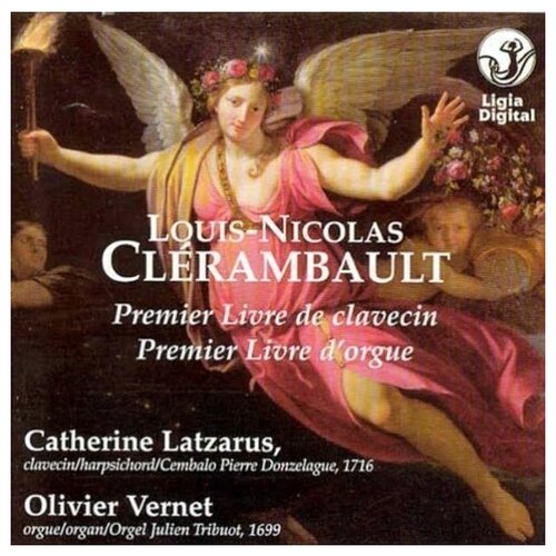 CLERAMBAULT: OEUVRE POUR CLAVIERS. Chatherine Latzarus; Olivier Vernet