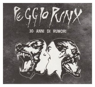 Компакт-Диски, F.O.A.D. Records, PEGGIO PUNX - 30 Anni Di Rumori (2CD)