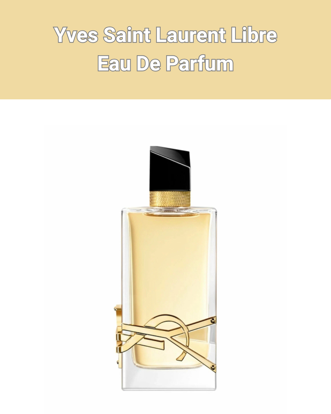 Yves Saint Laurent Libre Eau De Parfum 90мл - Парфюм для женщин