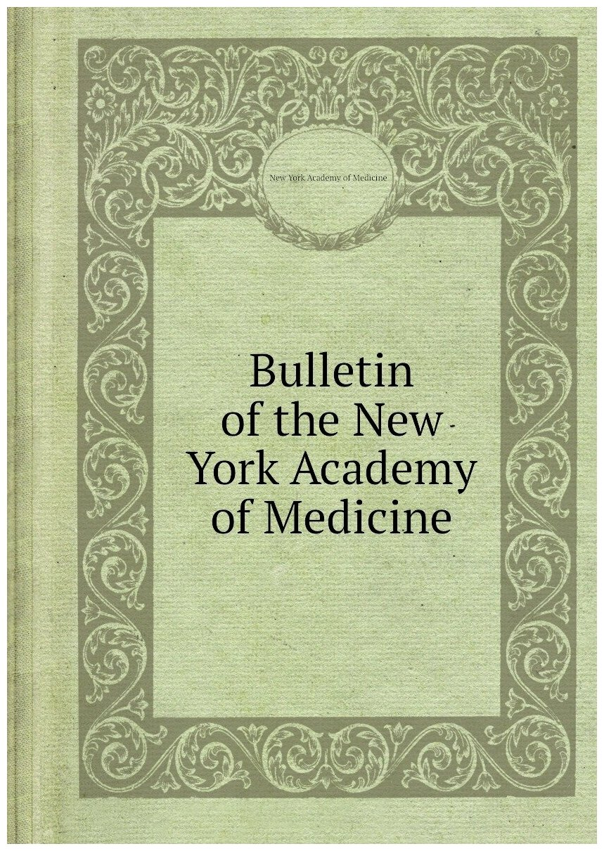 Bulletin of the New York Academy of Medicine