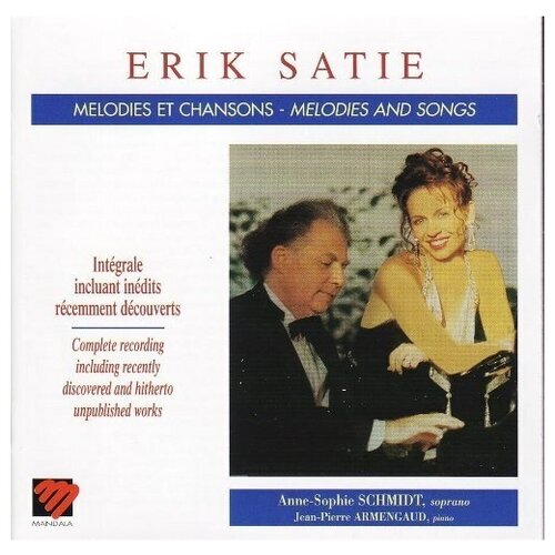 Satie: Complete Songs and Melodies