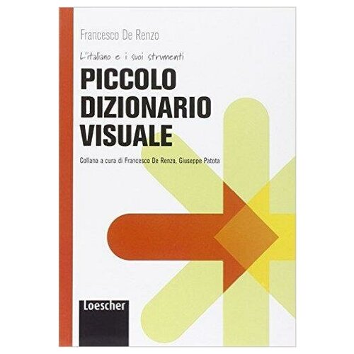 De Renzo F. Piccolo dizionario visuale. Piccolo diziona