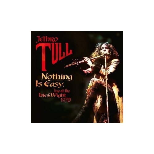 Компакт-диски, EAR MUSIC, JETHRO TULL - Nothing Is Easy - Live At The Isle Of Wight 1970 (CD, Digipak)