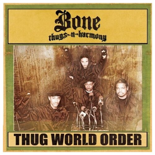 Bone Thugs N Harmony: Thug World Order