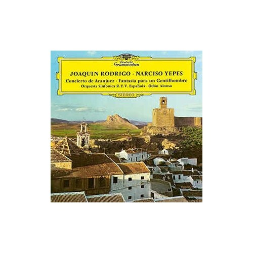 Виниловые пластинки, Deutsche Grammophon, YEPES, NARCISO - Rodrigo: Concierto De Aranjuez; Fantasia (LP) виниловые пластинки deutsche grammophon yannick nezet seguin introspection solo piano sessions lp