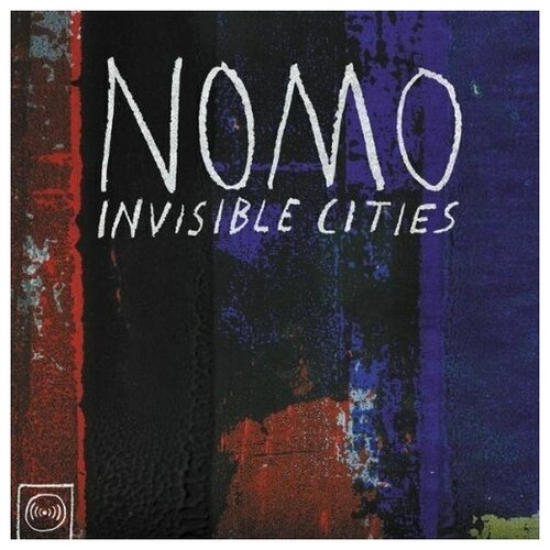Компакт-Диски, Ubiquity, NOMO - Invisible Cities (CD)