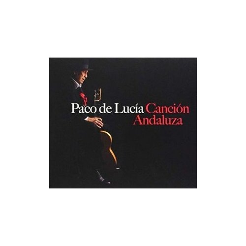 Компакт-Диски, Universal Music, PACO DE LUCÍA - Cancion Andaluza (CD) paco de lucía the montreux years