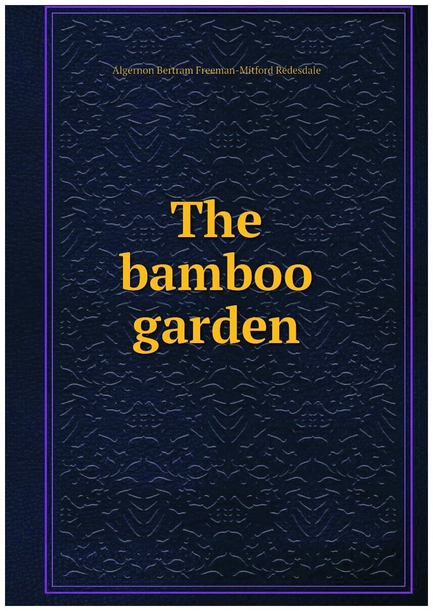 The bamboo garden