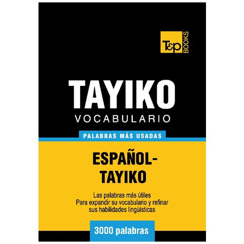 Vocabulario Espanol-Tayiko - 3000 palabras mas usadas