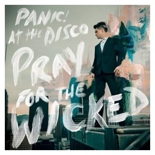 Компакт-Диски, Fueled By Ramen, PANIC! AT THE DISCO - Pray For The Wicked (CD)