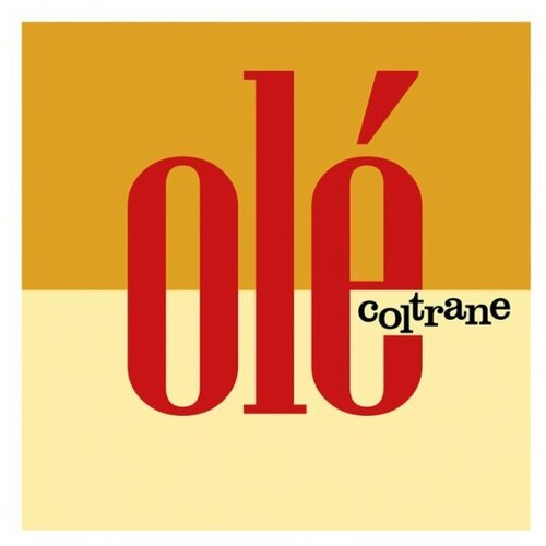 John Coltrane - Ole Coltrane coltrane john виниловая пластинка coltrane john ole coltrane