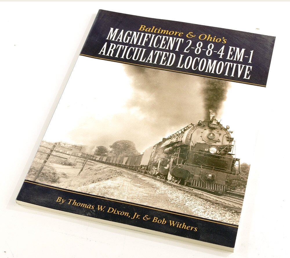 Книга Baltimore & Ohio's Magnificent 2-8-8-4 EM-1 Articulated Locomotive (Великолепный Сочлененный паровоз B&O 2-8-8-4 EM-1).