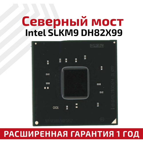 Северный мост Intel SLKM9 DH82X99