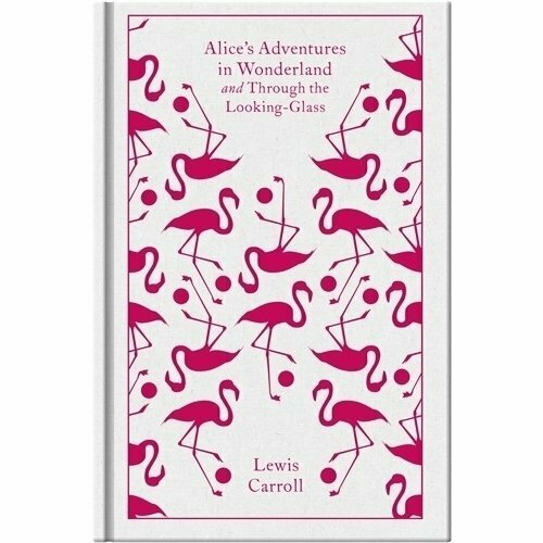 Книга Penguin Carroll L. «Alice's Adventures in Wonderland and Through the Looking Glass - фото №5