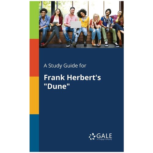 A Study Guide for Frank Herbert's "Dune"