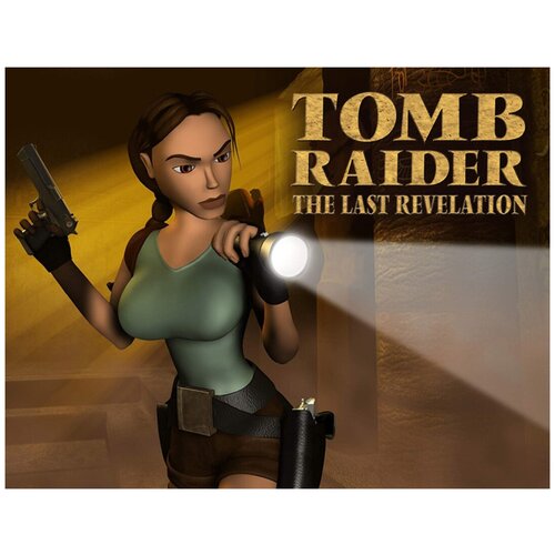 Tomb Raider IV: The Last Revelation