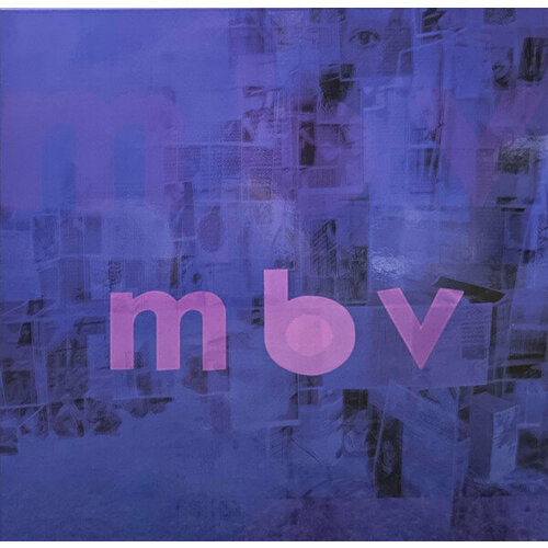 My Bloody Valentine "Виниловая пластинка My Bloody Valentine MBV"