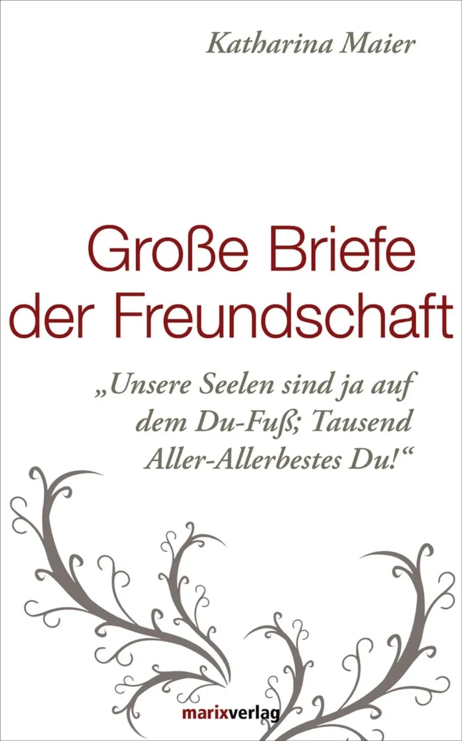 Große Briefe der Freundschaft [Цифровая книга]