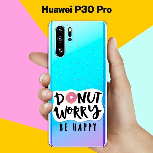   Donut Worry  Huawei P30 Pro