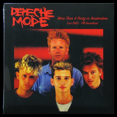 Виниловая пластинка Not On Label Depeche Mode – More Than A Party In Amsterdam (Live 1983 - FM Broadcast)