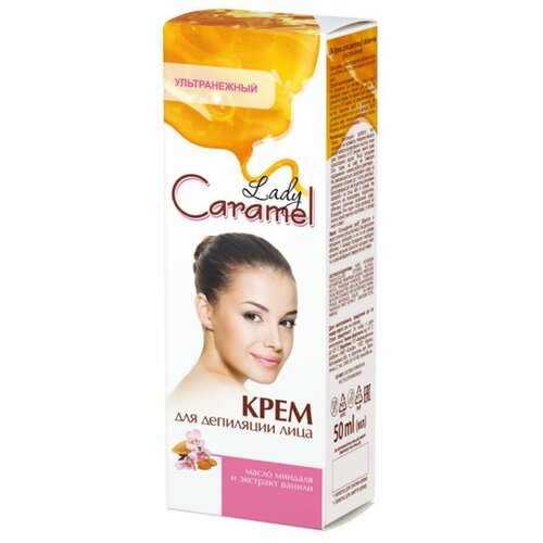 Lady Caramel Крем для депиляции лица Ультранежный 50 мл