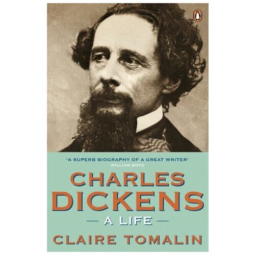 Томалин Клэр "Charles Dickens: A Life"