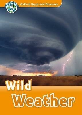 Oxford Read and Discover. Level 5. Wild Weather - фото №2