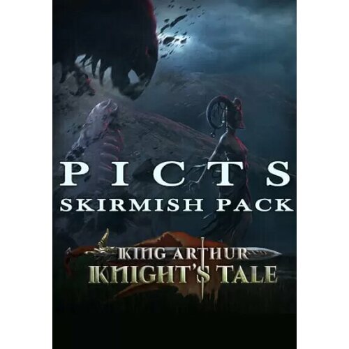 DLC King Arthur Knights Tale - Pict Skirmish Pack Steam PC Регион активации все страны 853₽