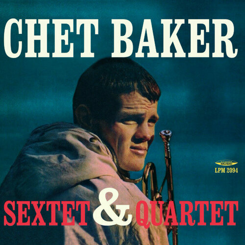 Виниловая пластинка Chet Baker / Sextet & Quartet (Blue Vinyl) (1LP)