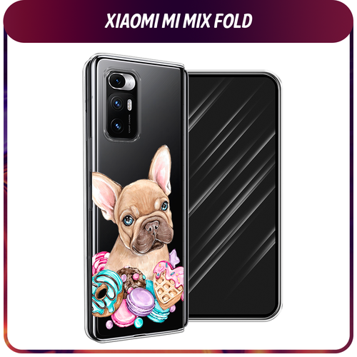 Силиконовый чехол на Xiaomi Mi Mix Fold / Сяоми Ми Микс Фолд Бульдог и сладости, прозрачный силиконовый чехол парочка бобров на xiaomi mi mix fold сяоми ми микс фолд