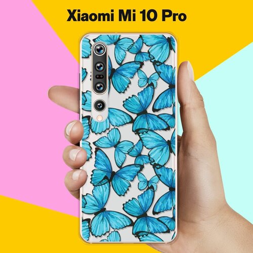 Силиконовый чехол Бабочки на Xiaomi Mi 10 Pro силиконовый чехол на xiaomi mi 10 pro сяоми mи 10 про доброе утро прозрачный