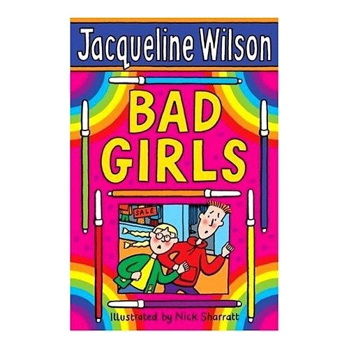 Jacqueline Wilson "Bad Girls"
