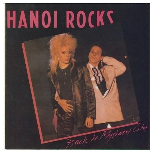 Hanoi Rocks: Back To Mystery City